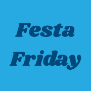 Festa Friday